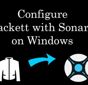 How to Configure Jackett with Sonarr on Windows in 2021