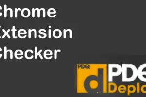 Chrome Extension Checker for PDQ Deploy